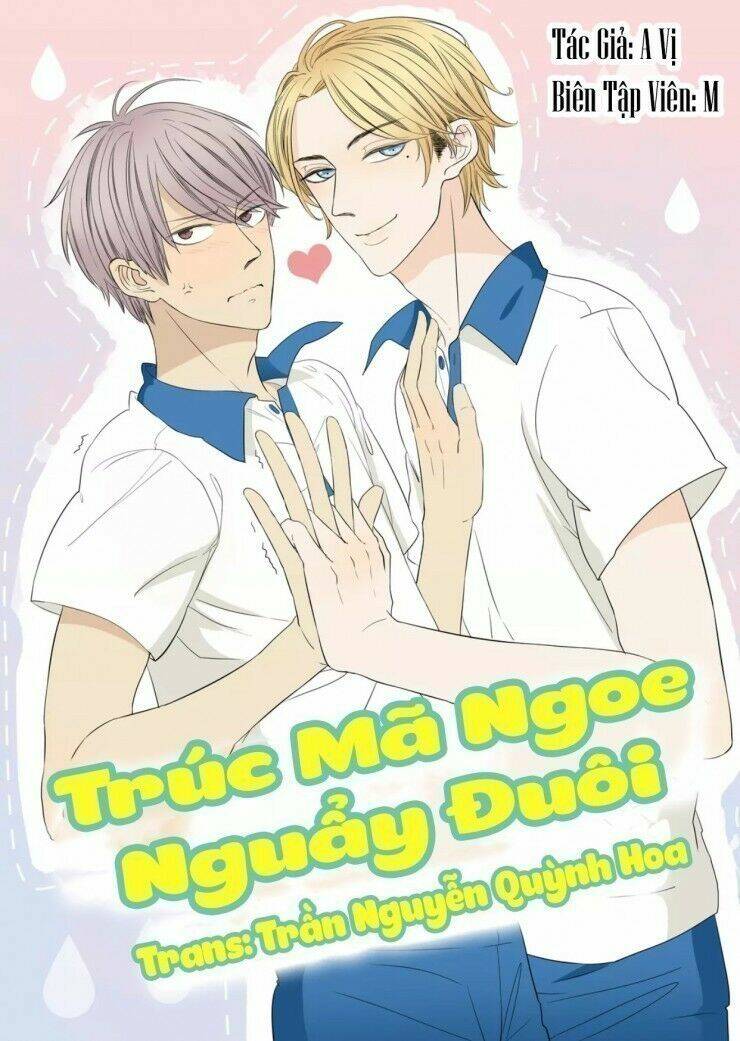 Trúc Mã Ngoe Nguẩy Đuôi Chương 2 Ảnh 2