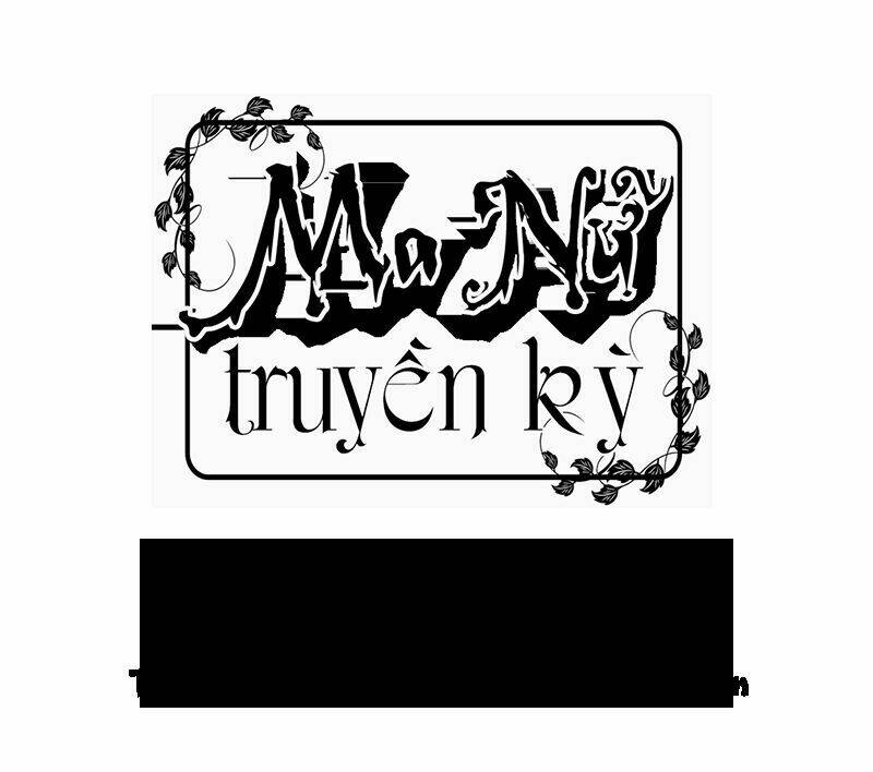 Ma Nữ Truyền Kỳ Chương 3 Ảnh 2