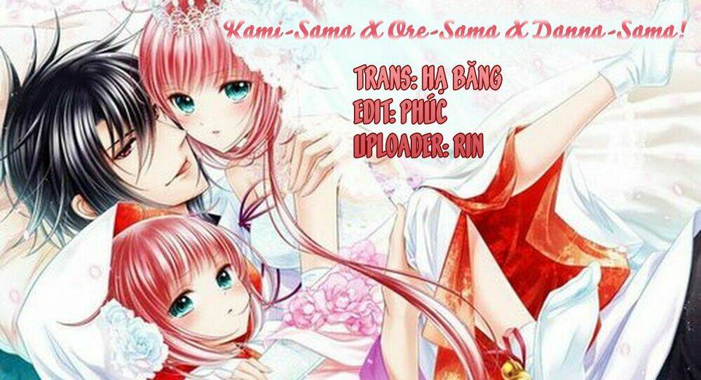 Kami-Sama X Ore-Sama X Danna-Sama! Chương 22 Ảnh 3