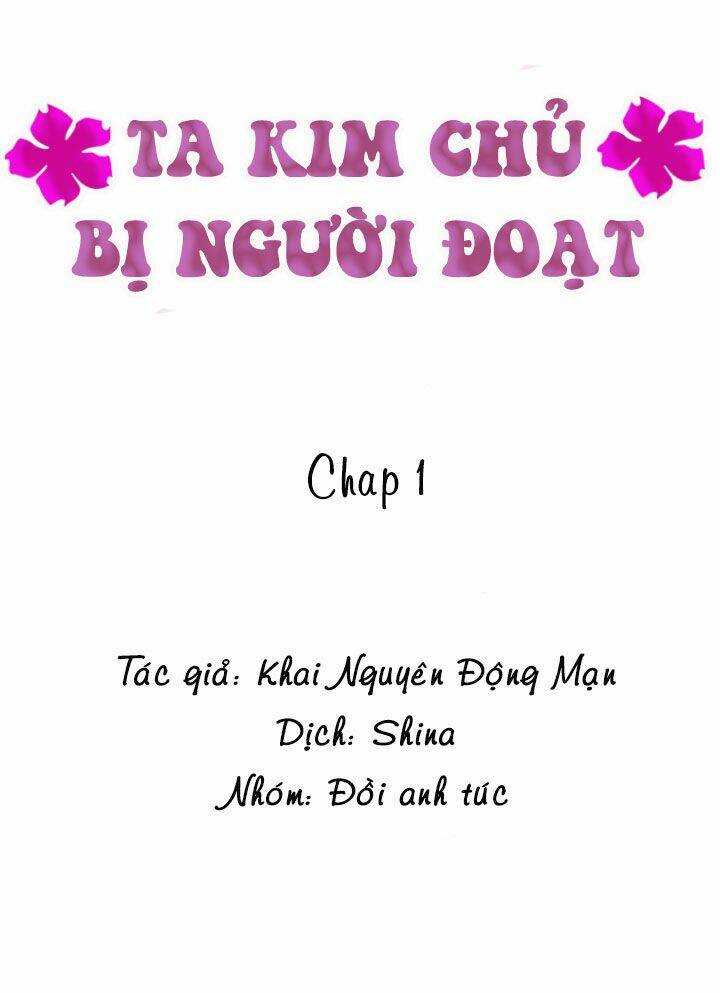 Ta Kim Chủ Bị Người Đoạt Chương 1 Ảnh 4