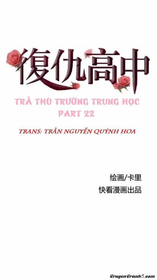 Trả Thù Trường Trung Học Chương 22 Ảnh 2