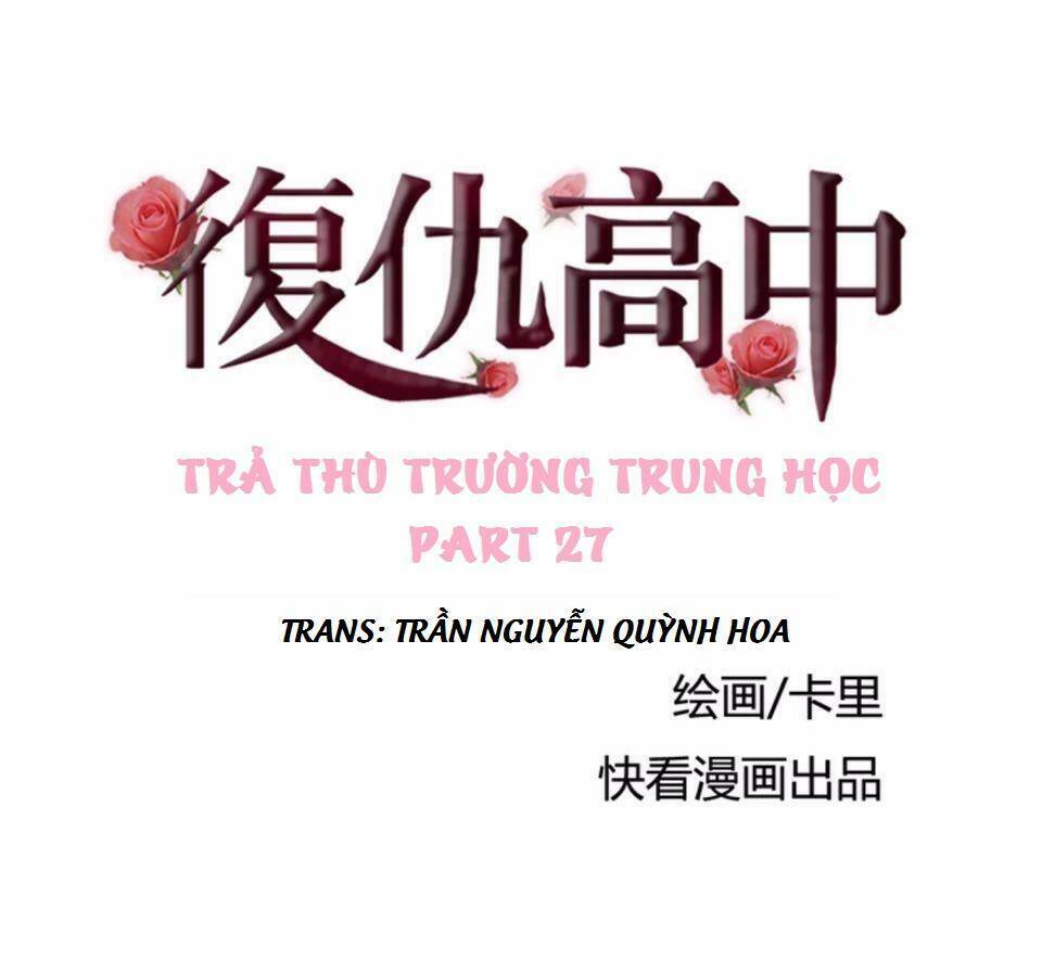 Trả Thù Trường Trung Học Chương 27 Ảnh 2