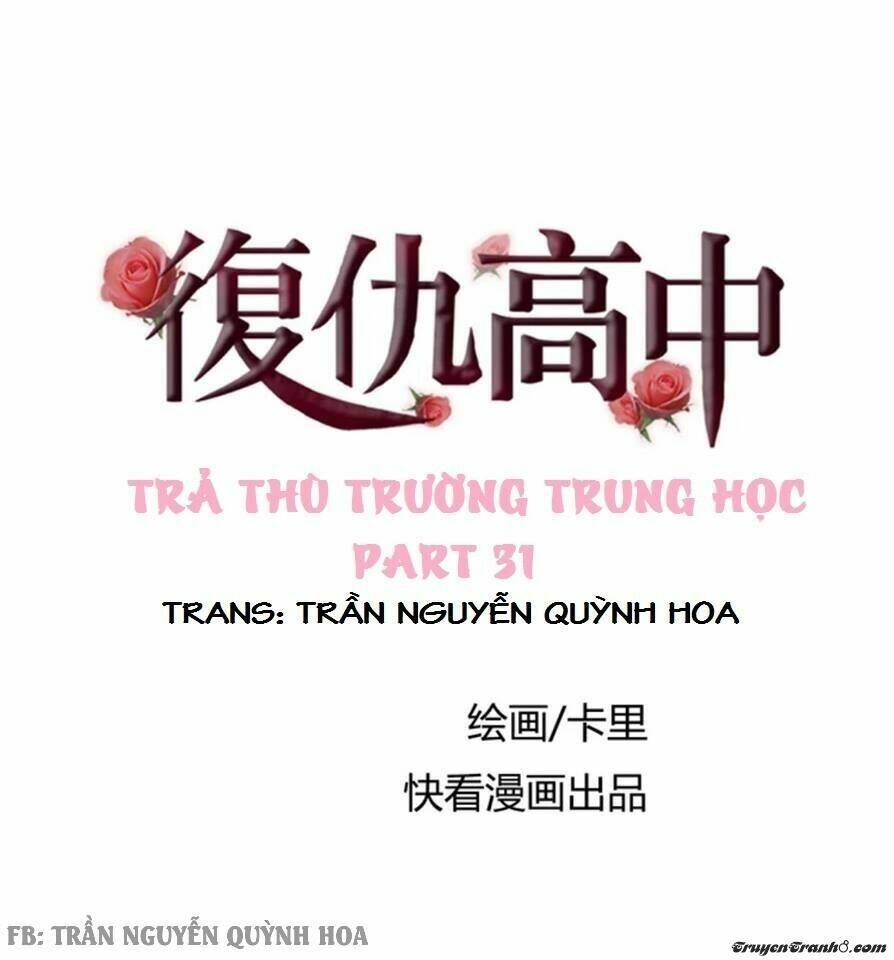 Trả Thù Trường Trung Học Chương 31 Ảnh 2