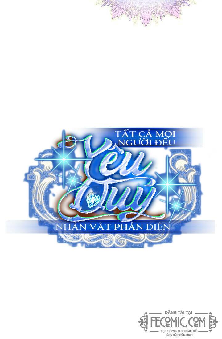 Tất Cả Mọi Người Đều Yêu Quý Nhân Vật Phản Diện Chương 25 Ảnh 11