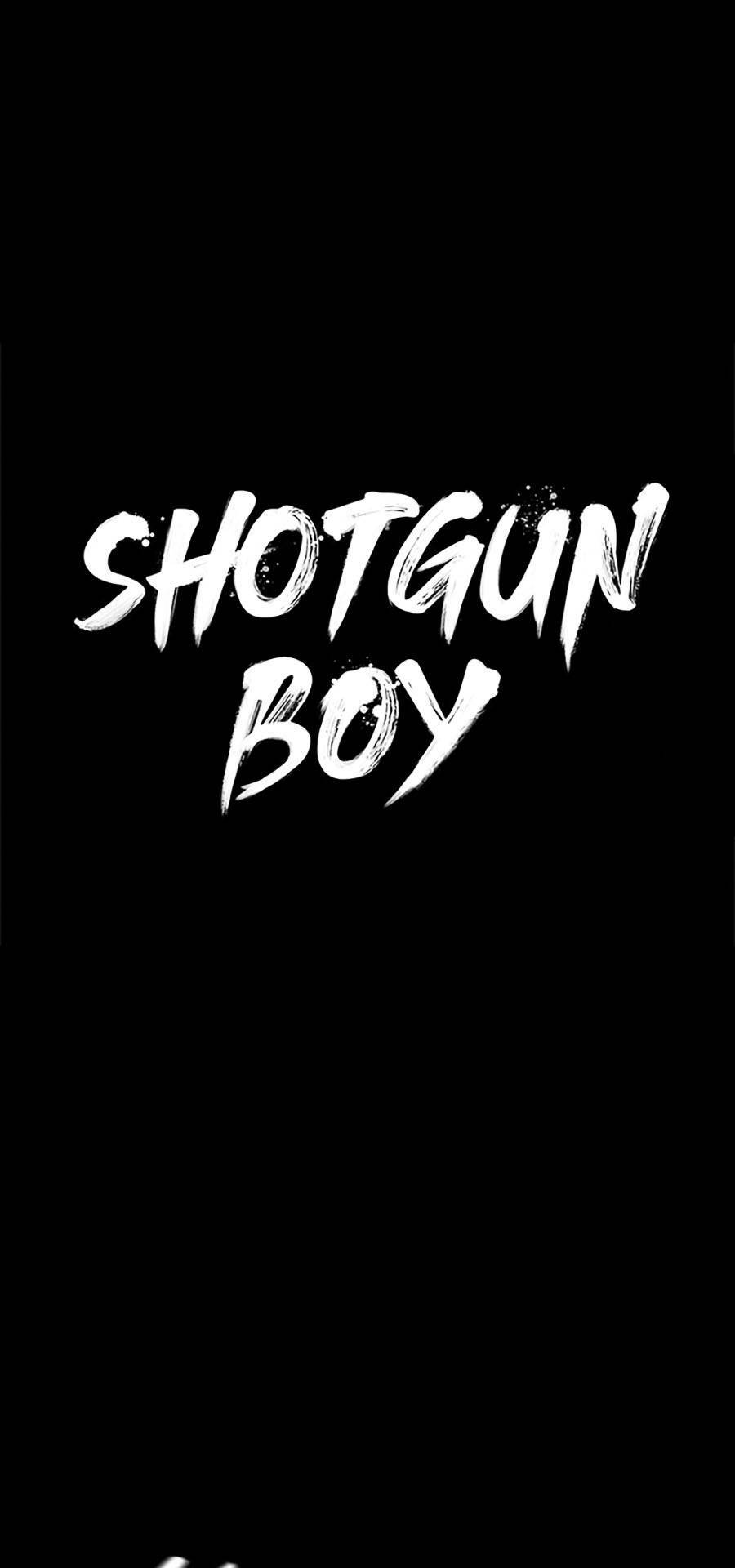 Cậu Bé Shotgun Chương 50 Ảnh 66