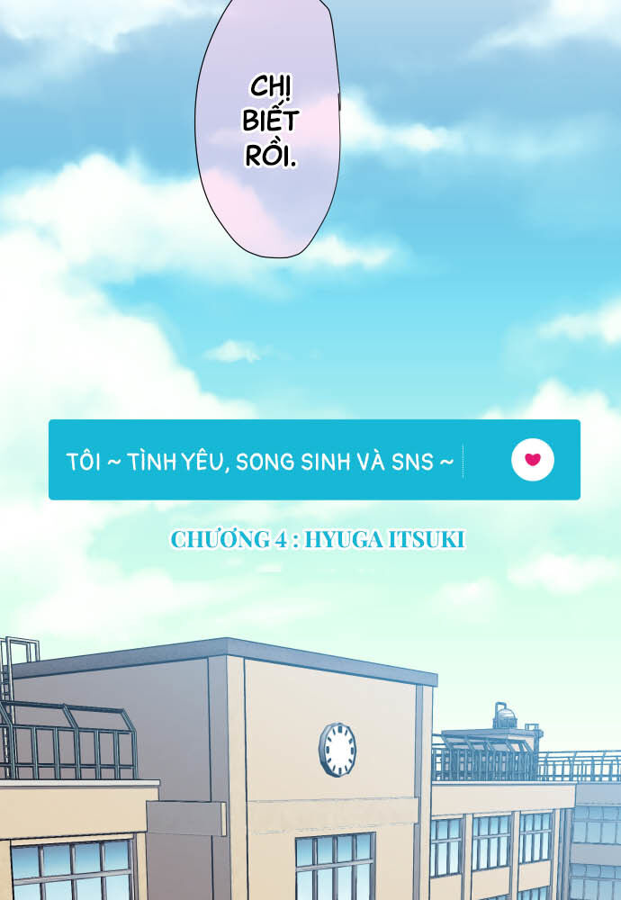 Tôi ~ Tình Yêu, Song Sinh Và Sns ~ Chương 4 Ảnh 10