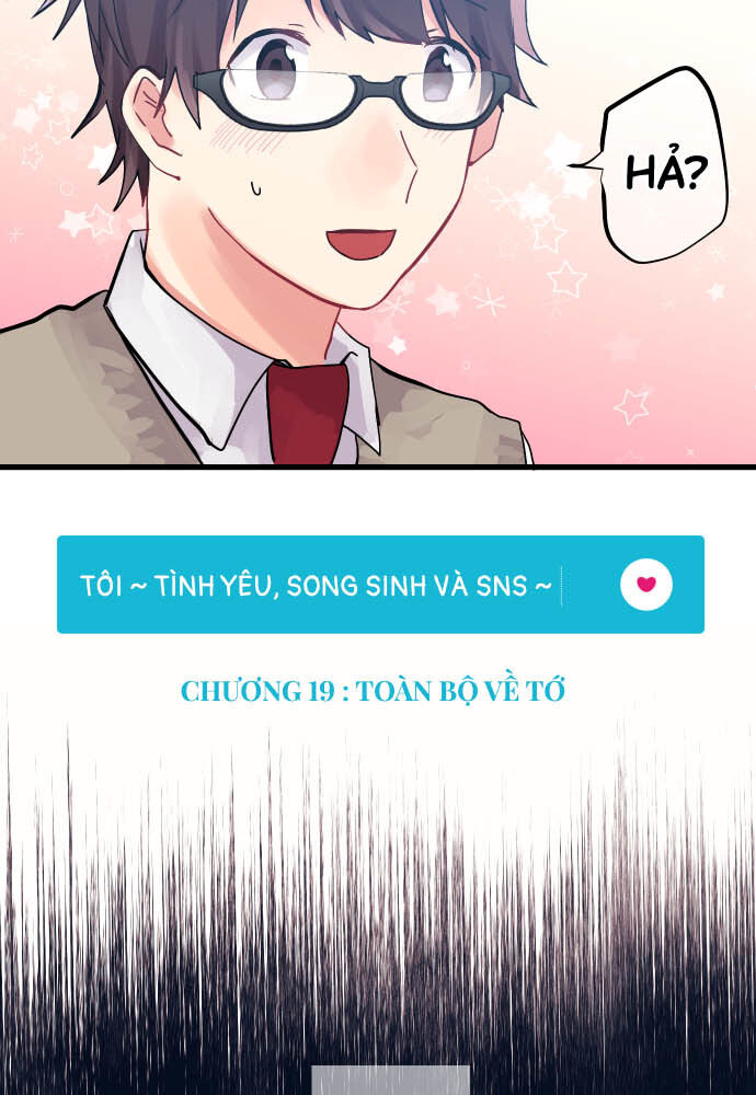 Tôi ~ Tình Yêu, Song Sinh Và Sns ~ Chương 19 Ảnh 7