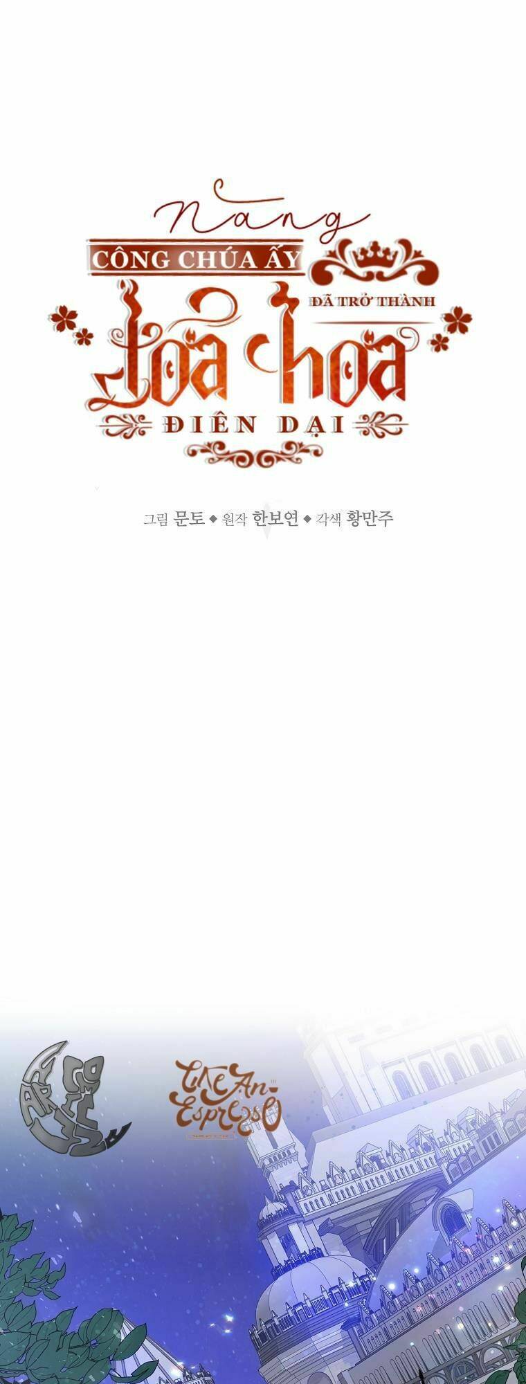 Nàng Công Chúa Ấy Đã Trở Thành Một Đoá Hoa Điên Dại Chương 5 Ảnh 3