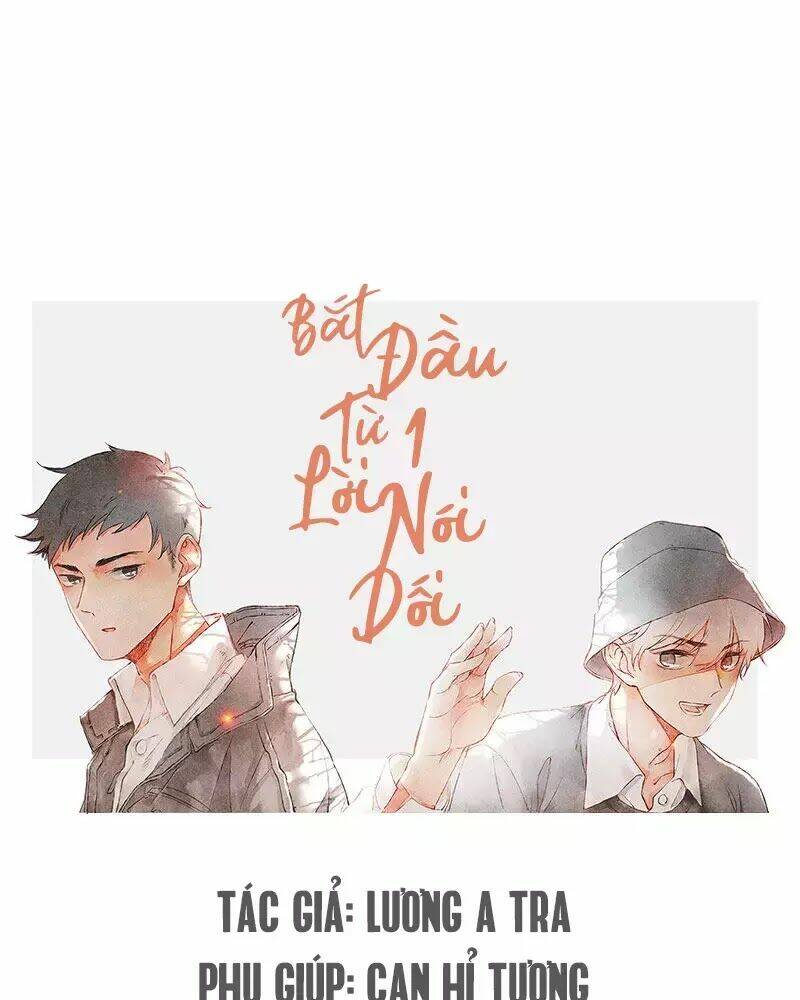 Bắt Đầu Từ 1 Lời Nói Dối Chương 4 Ảnh 42