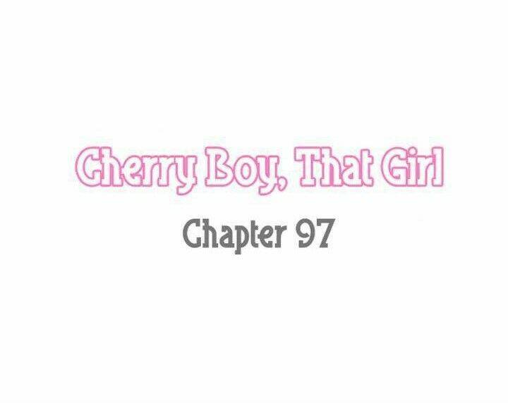 Cherry Boy, That Girl Chương 97 Ảnh 4