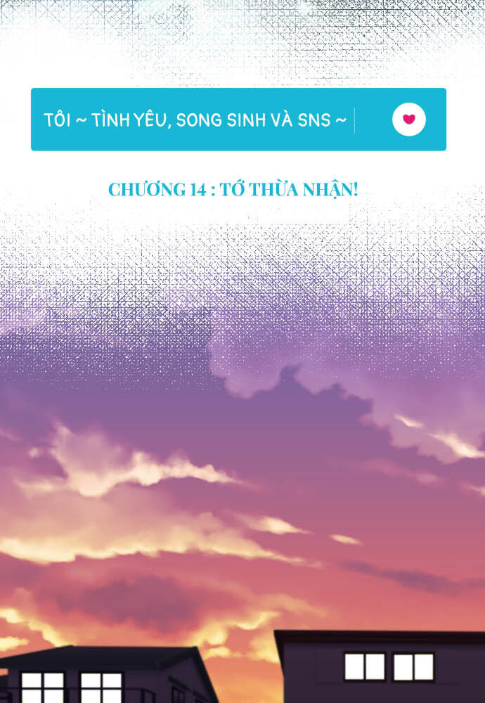 Tôi ~ Tình Yêu, Song Sinh Và Sns ~ Chương 14 Ảnh 6
