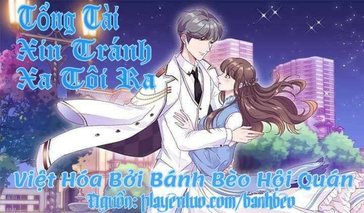 Tổng Tài, Tránh Xa Tôi Ra Chương 52 Ảnh 2
