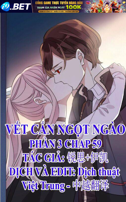 Vết Cắn Ngọt Ngào 3 Chương 59 Ảnh 2