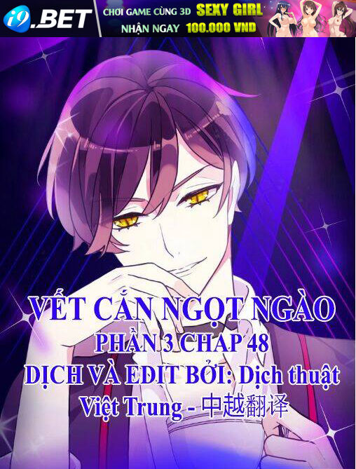 Vết Cắn Ngọt Ngào 3 Chương 48 Ảnh 2
