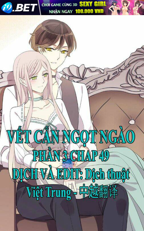Vết Cắn Ngọt Ngào 3 Chương 49 Ảnh 2
