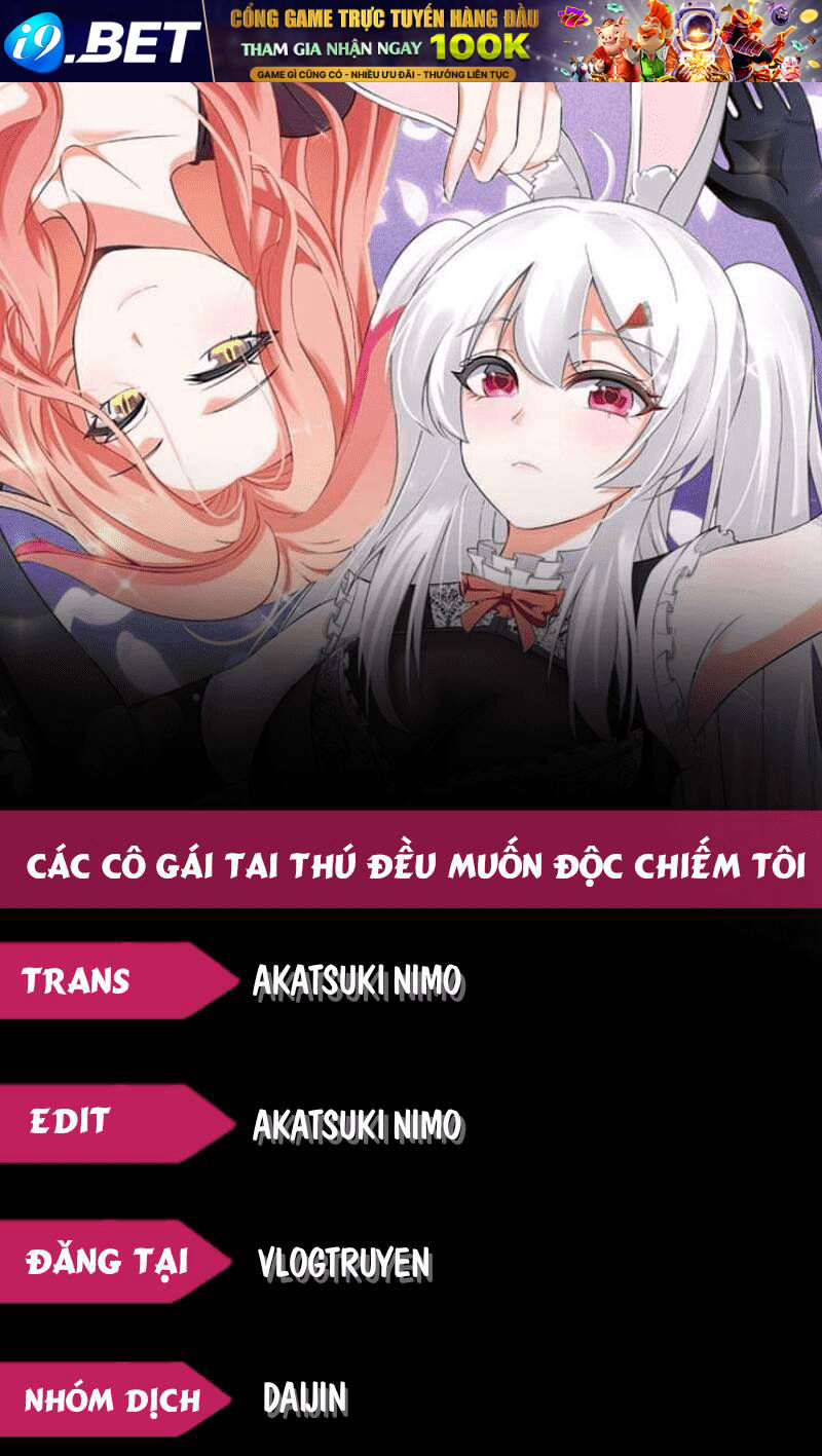 Các Cô Gái Tai Thú Đều Muốn Độc Chiếm Tôi Chương 28 Ảnh 2