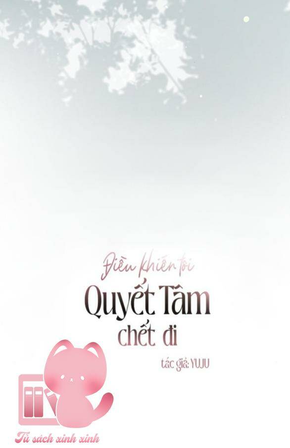Điều Khiến Tôi Quyết Tâm Chết Đi Chương 98 Ảnh 24