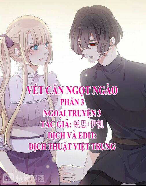 Vết Cắn Ngọt Ngào 3 Chương 61 Ảnh 2