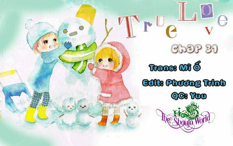 True Love Chương 31 Ảnh 3