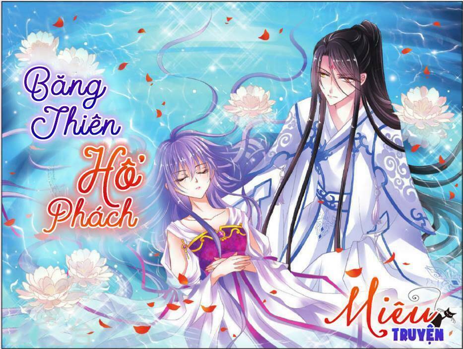 Băng Thiên Hổ Phách Chương 1 Ảnh 2