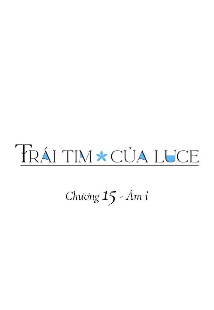 Trái Tim Của Luce Chương 15 Ảnh 12