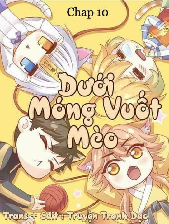 Dưới Móng Vuốt Mèo Chương 10 Ảnh 2