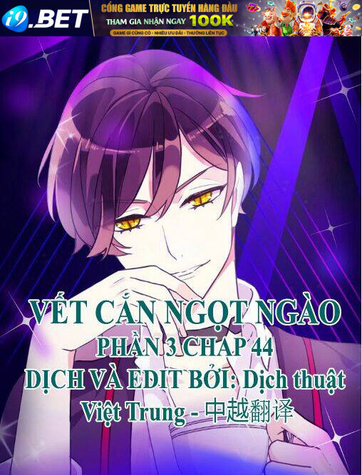 Vết Cắn Ngọt Ngào 3 Chương 44 Ảnh 2