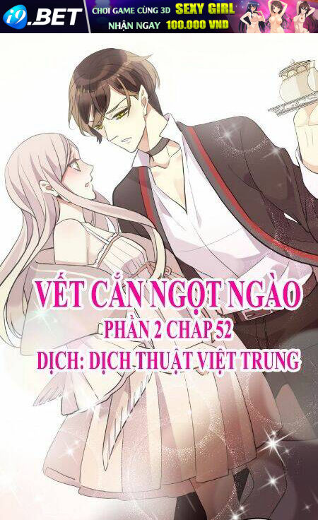 Vết Cắn Ngọt Ngào 2 Chương 53 Ảnh 2