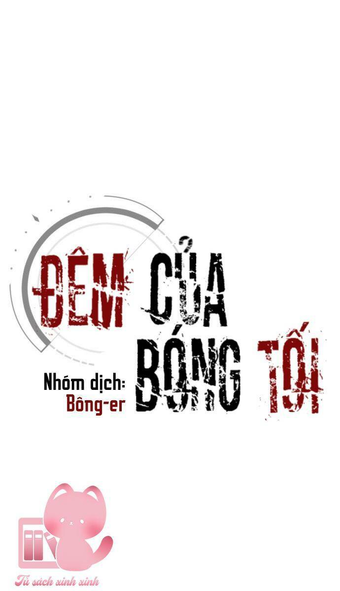 Đêm Của Bóng Tối Chương 31 Ảnh 43