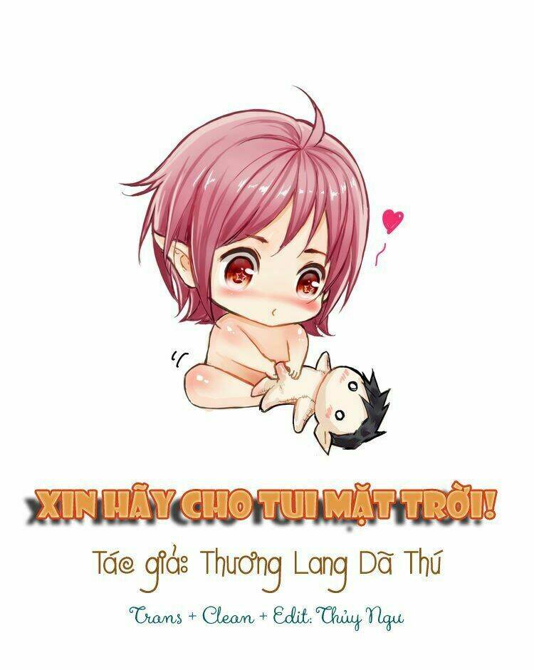 Xin Hãy Cho Tui Mặt Trời! Chương 6 Ảnh 3
