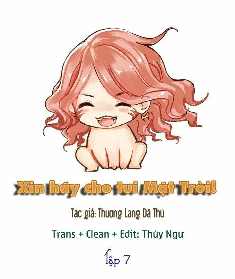 Xin Hãy Cho Tui Mặt Trời! Chương 7 Ảnh 4