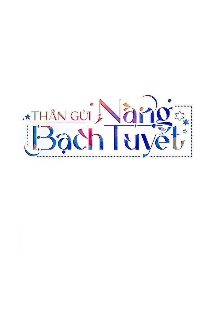 Thân Gửi Nàng Bạch Tuyết Chương 13 Ảnh 6