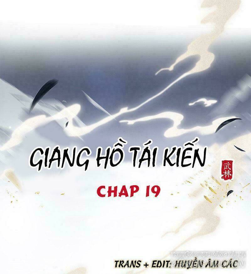Giang Hồ Tái Kiến Chương 19 Ảnh 2