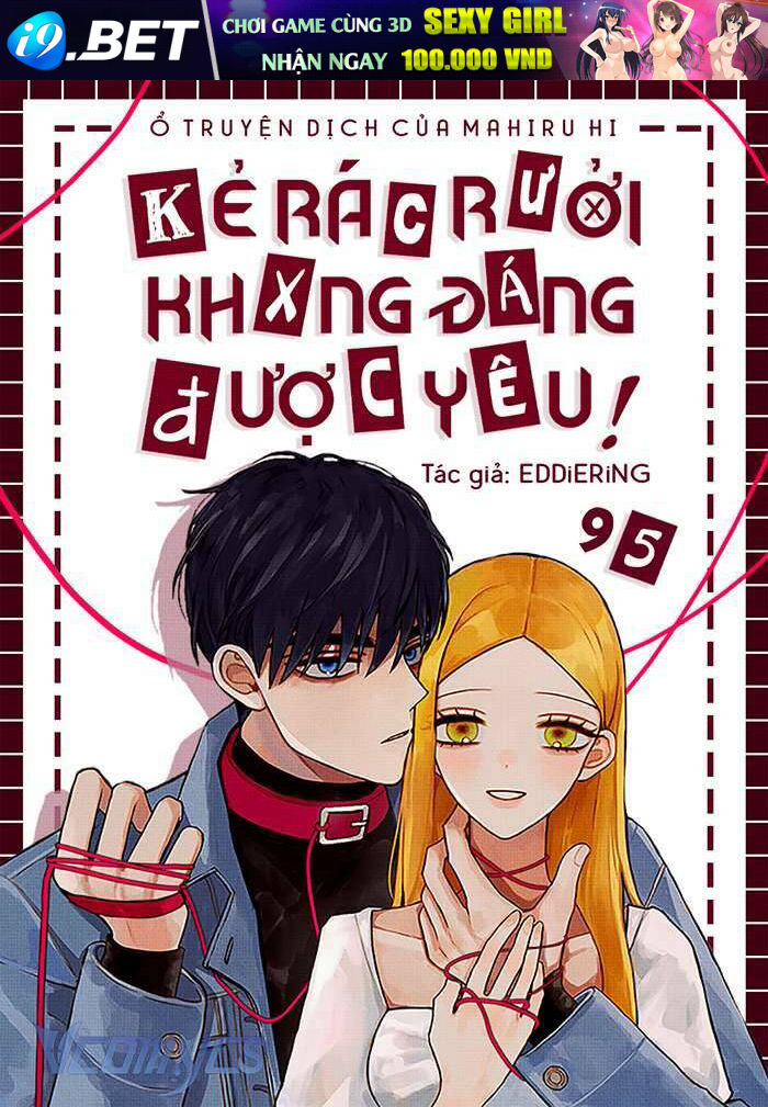 Kẻ Rác Rưởi Không Đáng Được Yêu Chương 95 Ảnh 2