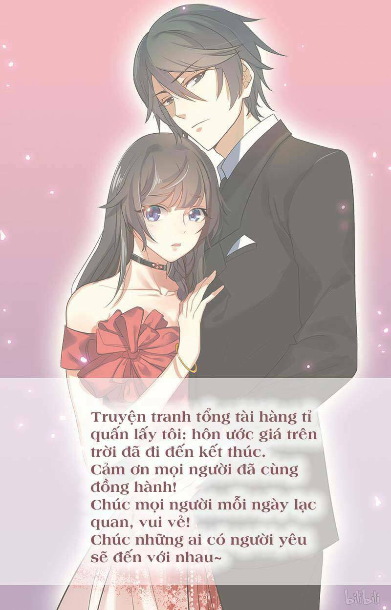 Tổng Tài Hàng Tỉ Quấn Lấy Tôi: Hôn Ước Giá Trên Trời Chương 114 Ảnh 20