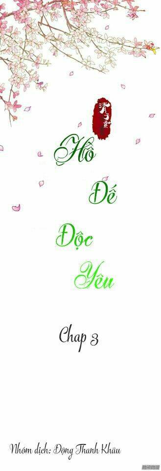 Hồ Đế Độc Yêu Chương 3 Ảnh 3