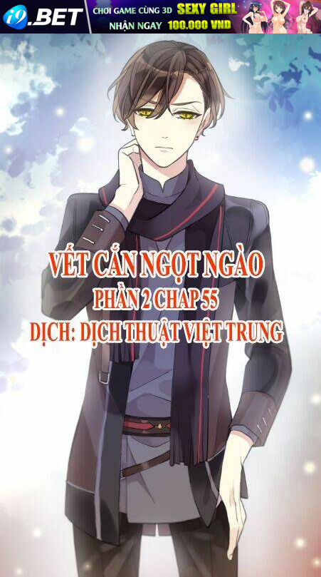 Vết Cắn Ngọt Ngào 2 Chương 56 Ảnh 2