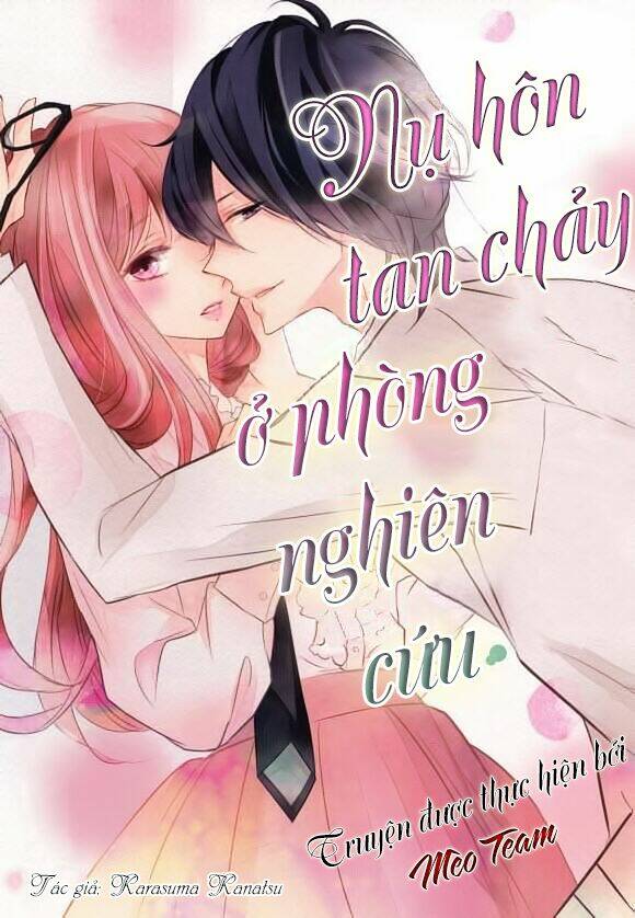 Nụ Hôn Tan Chảy Ở Phòng Thí Nghiệm Chương 1 Ảnh 2