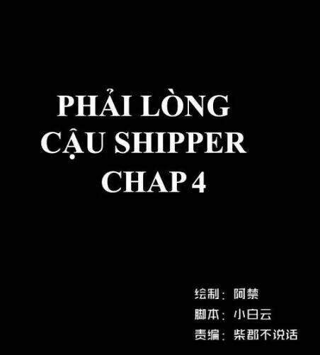 Phải Lòng Cậu Shipper Chương 4 Ảnh 2