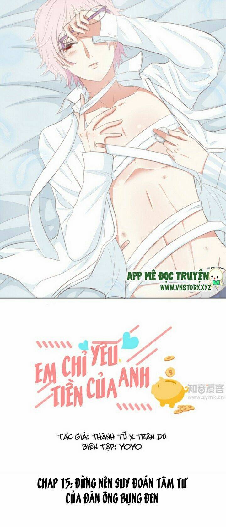 Em Chỉ Yêu Tiền Của Anh Chương 15 Ảnh 2