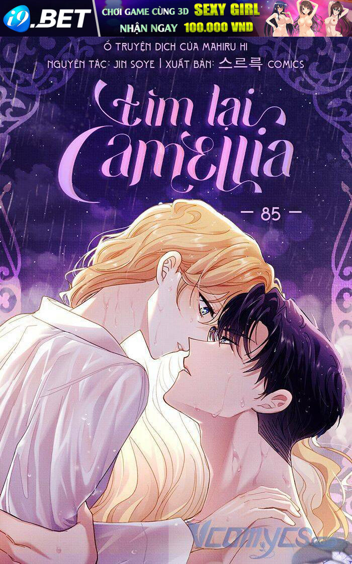 Tìm Lại Camellia Chương 85 Ảnh 2