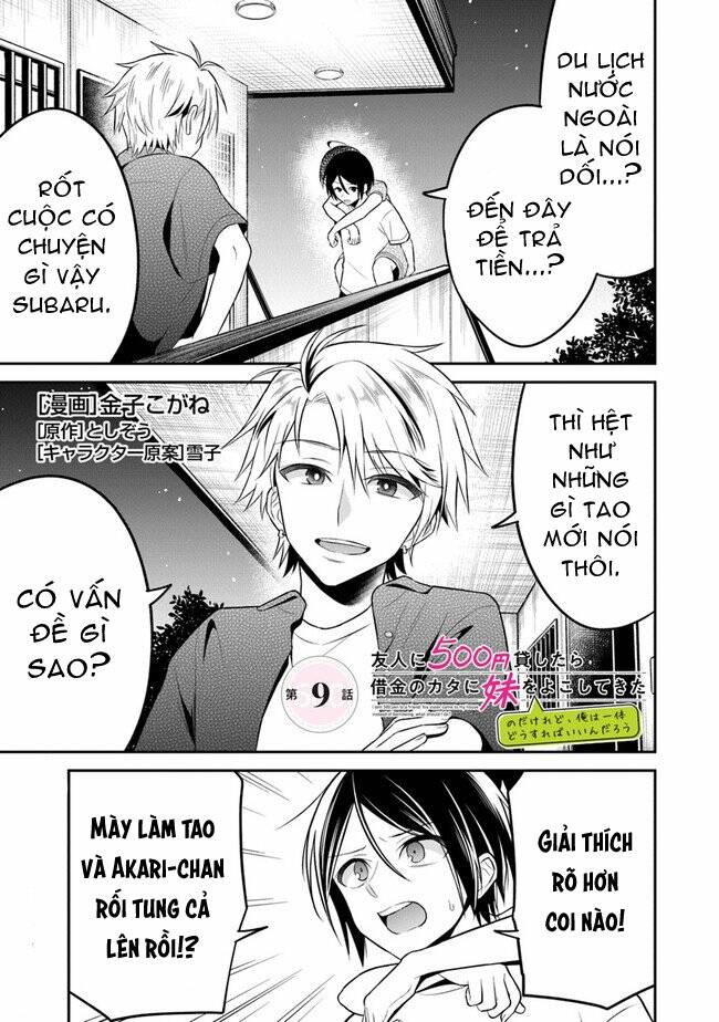 Yuujin Ni 500 Yen Kashitara Shakkin No Kata Ni Imouto Wo Yokoshitekita No Dakeredo, Ore Wa Ittai Dou Chương 9 Ảnh 3