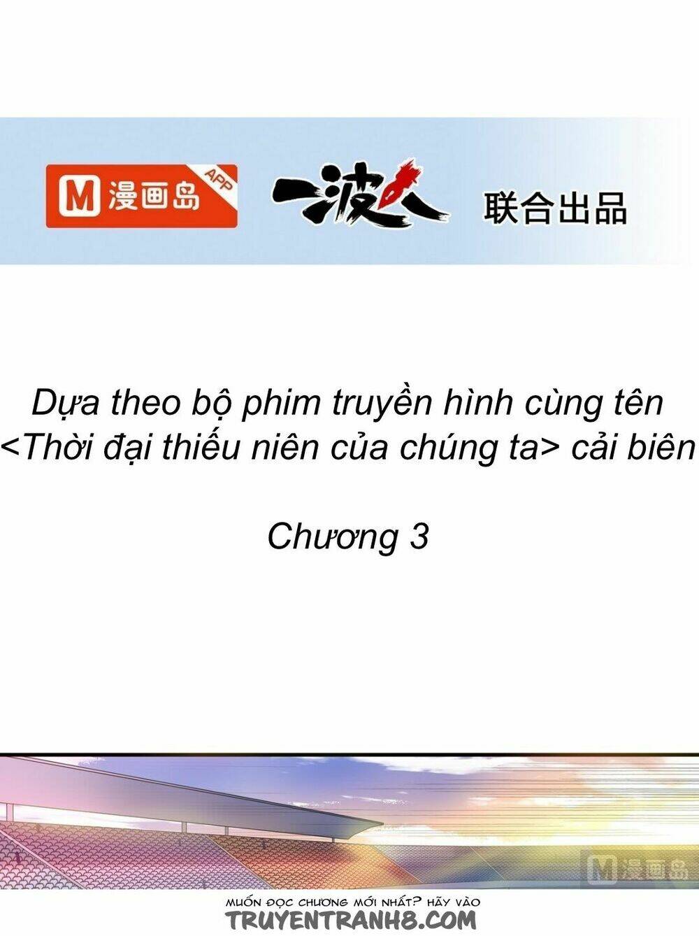 Thời Đại Thiếu Niên Của Chúng Ta Chương 3 Ảnh 4