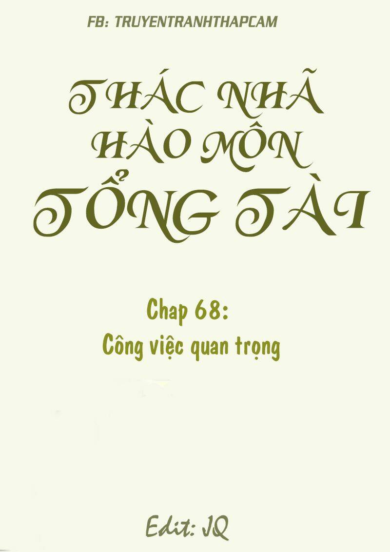 Thác Nhạ Hào Môn Tổng Tài Chương 68 Ảnh 2