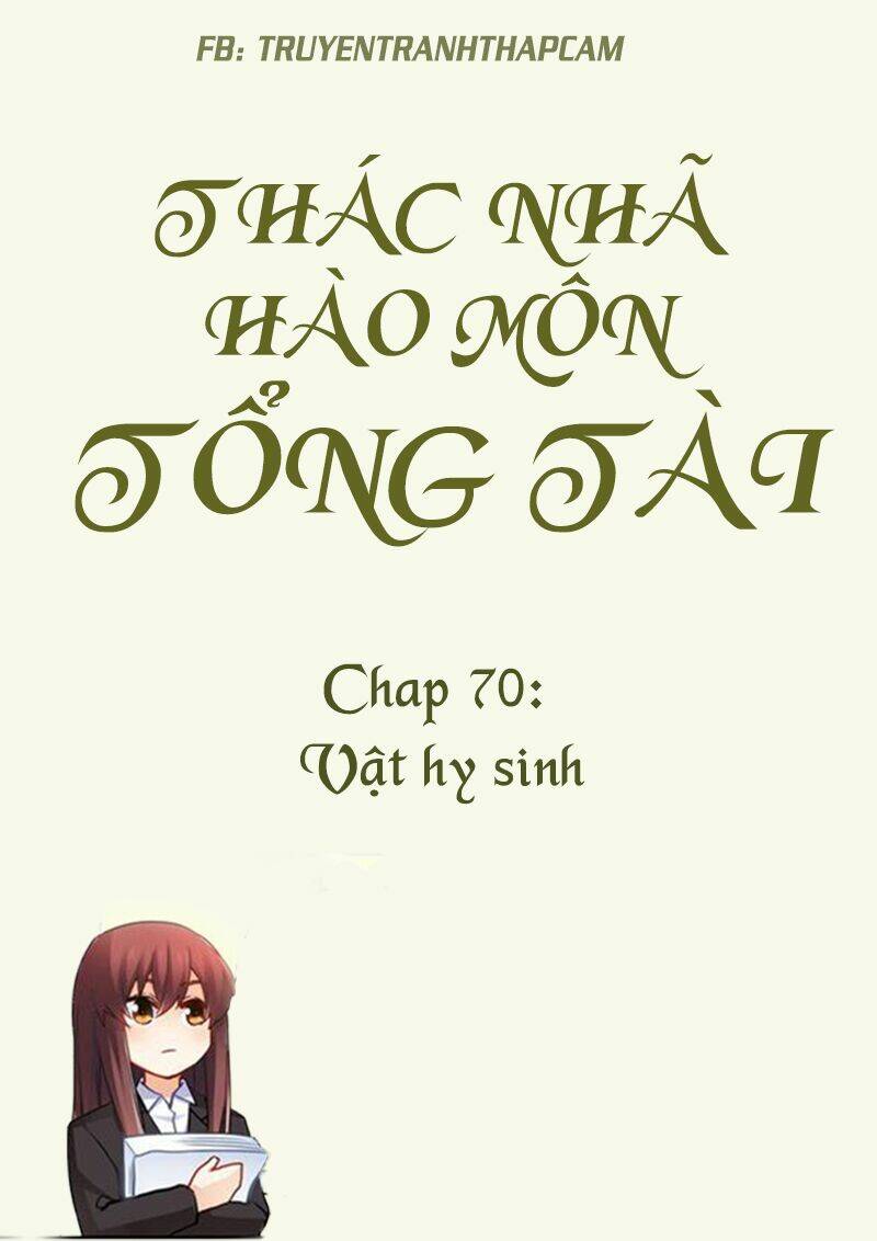 Thác Nhạ Hào Môn Tổng Tài Chương 70 Ảnh 2