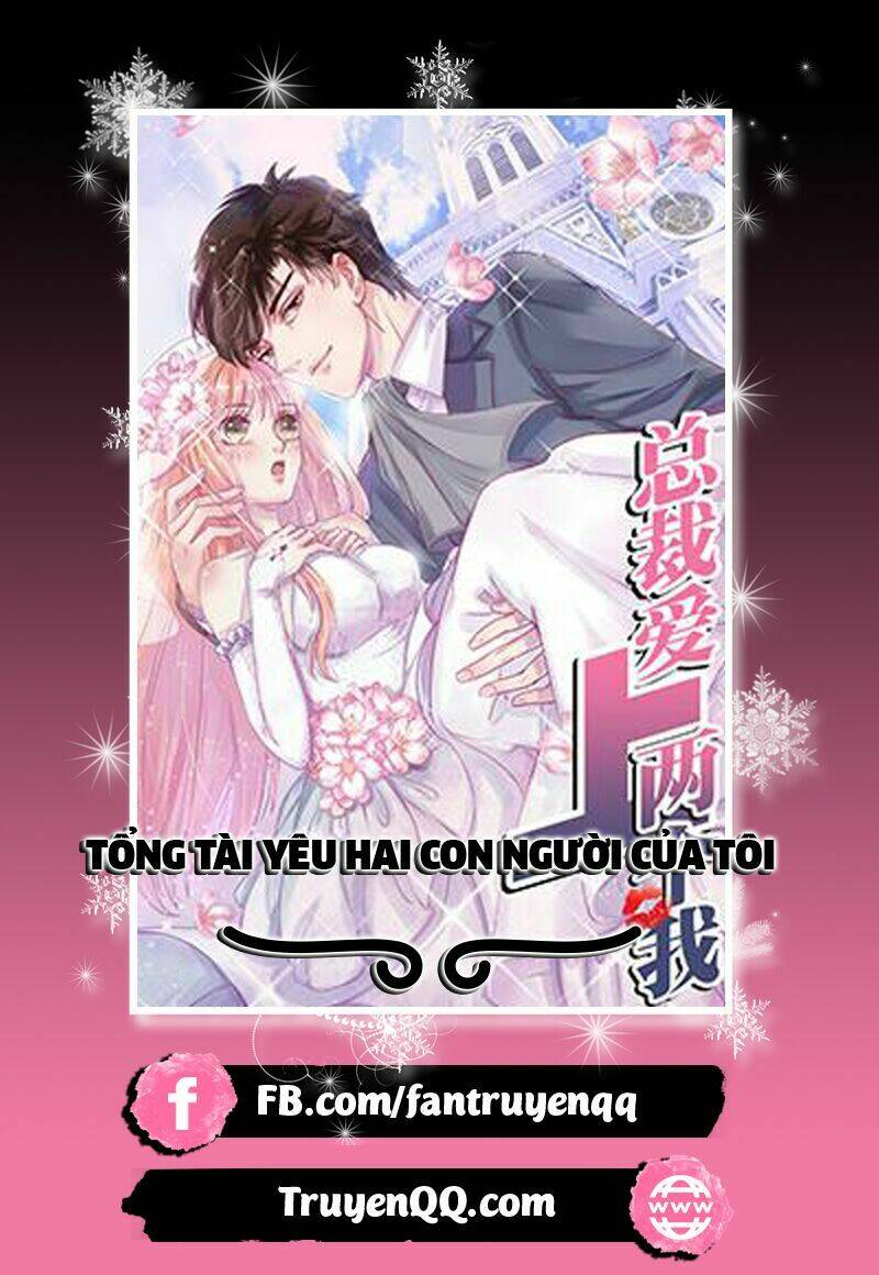 Tổng Tài Yêu Hai Con Người Của Tôi Chương 6 Ảnh 2