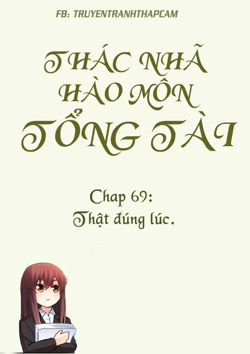 Thác Nhạ Hào Môn Tổng Tài Chương 69 Ảnh 2