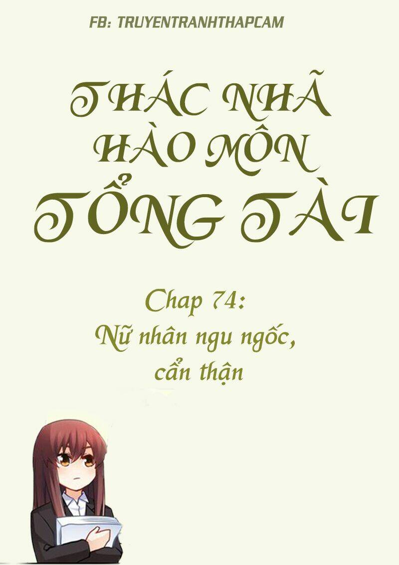 Thác Nhạ Hào Môn Tổng Tài Chương 74 Ảnh 2