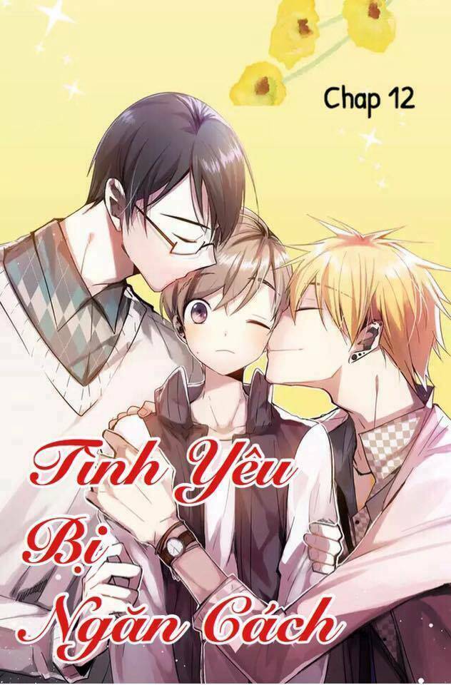 Tình Yêu Bị Ngăn Cách Chương 12 Ảnh 2