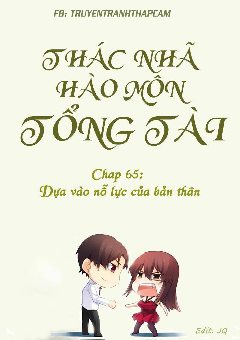 Thác Nhạ Hào Môn Tổng Tài Chương 65 Ảnh 2